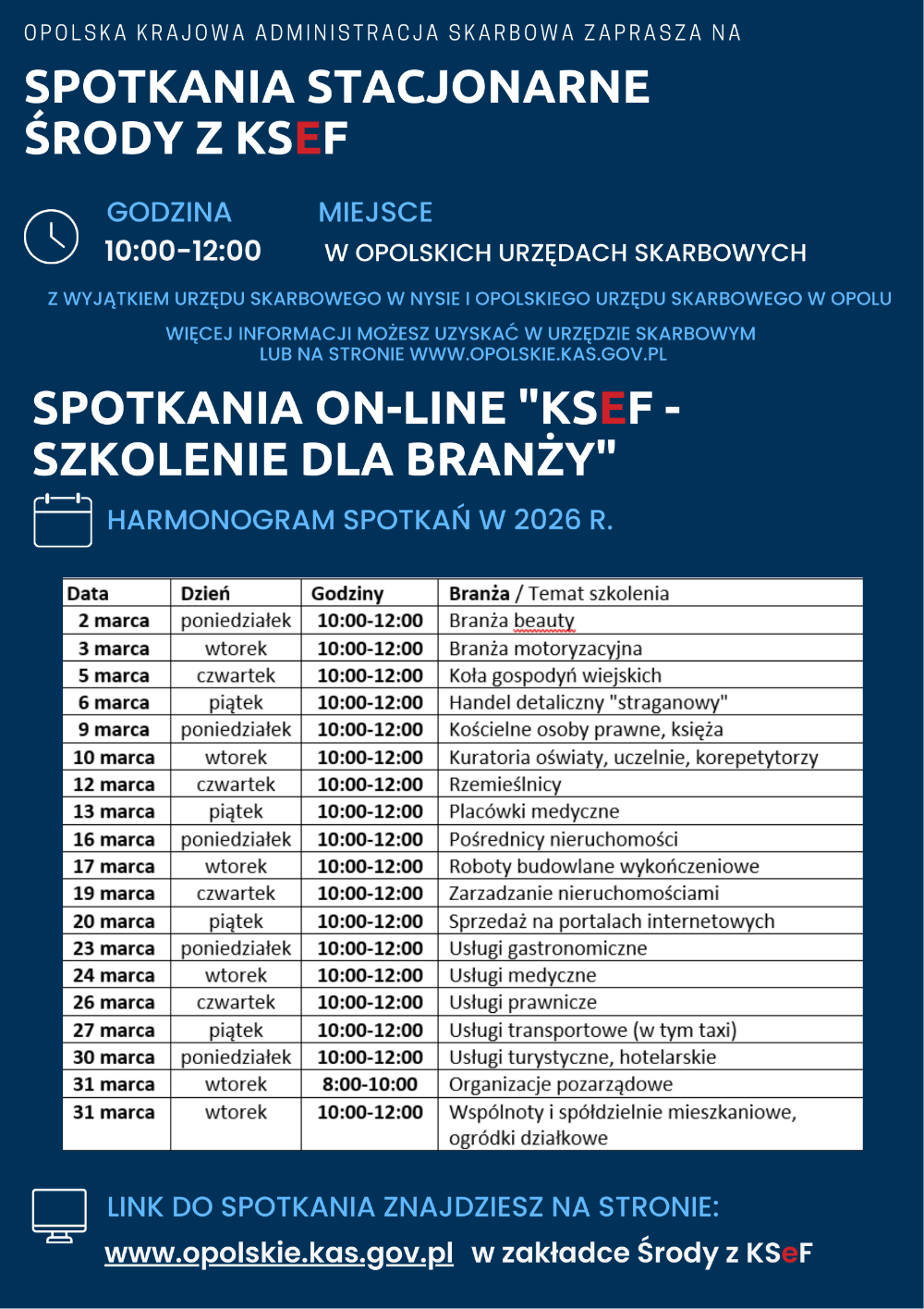 Plakat informujący o spotkaniach stacjonarnych "Środy z KSeF" oraz o spotkaniach w formie on-line. W przypadku spotkań stacjonarnych odbywają się one w godzinach 10:00 - 12:00, natomiast dla spotkań on-line szczegółowy harmonogram można znaleźć na stronie www.opolskie.kas.gov.pl
